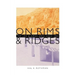 On Rims and Ridges: The Los Alamos Area Since 1880