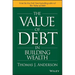 The Value of Debt in Building Wealth: Creating Your Glide Path to a Healthy Financial L.I.F.E.