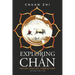 Exploring Chan: History, Practice, Perspectives