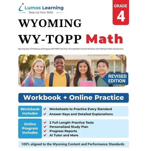 Wyoming Test of Proficiency and Progress (WY-TOPP) Test Prep: 4th Grade Math Practice Workbook and Full-length Online Assessments: WY-TOPP Study Guide