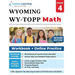 Wyoming Test of Proficiency and Progress (WY-TOPP) Test Prep: 4th Grade Math Practice Workbook and Full-length Online Assessments: WY-TOPP Study Guide