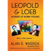 Leopold & Loeb: The Killing of Bobby Franks