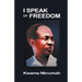 I Speak of Freedom