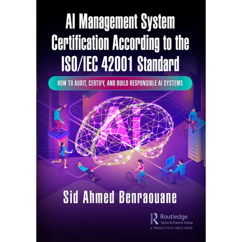AI Management System Certification According to the ISO/IEC 42001 Standard: How to Audit, Certify, and Build Responsible AI Systems