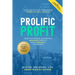 Prolific Profit: How Successful Businesses Maximize Profits and Dominate the Market