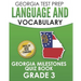 GEORGIA TEST PREP Language and Vocabulary Georgia Milestones Quiz Book Grade 3: Preparation for the Georgia Milestones English Language Arts Tests