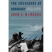 The Americans at Normandy: The Summer of 1944--The American War from the Normandy Beaches to Falaise