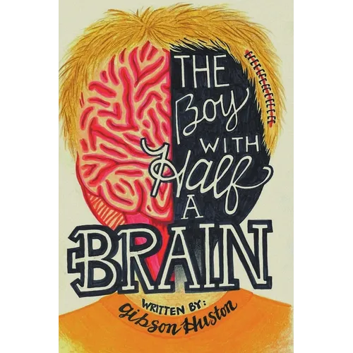 The Boy with Half a Brain