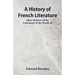 A History of French Literature: Short Histories of the Literatures of the World: II