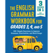 The English Grammar Workbook for Grades 3, 4, and 5: 140+ Simple Exercises to Improve Grammar, Punctuation and Word Usage
