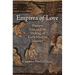 Empires of Love: Europe, Asia, and the Making of Early Modern Identity