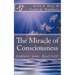 The Miracle of Consciousness: Explore your Real Self!