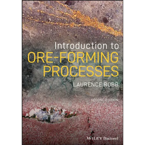 Introduction to Ore-Forming Processes
