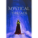 Mystical Threads: Exploring the Mysteries of Tarot and Oracle Cards