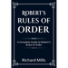 Robert's Rules of Order: A Complete Guide to Robert's Rules of Order
