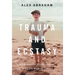 Trauma and Ecstasy: How Psychedelics Made My Life Worth Living