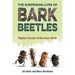 The Surprising Lives of Bark Beetles: Mighty Foresters of the Insect World