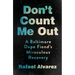 Don't Count Me Out: A Baltimore Dope Fiend's Miraculous Recovery
