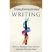 Transformational Writing: How To Manifest Your Desires With Just Pen And Paper