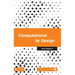Computational by Design