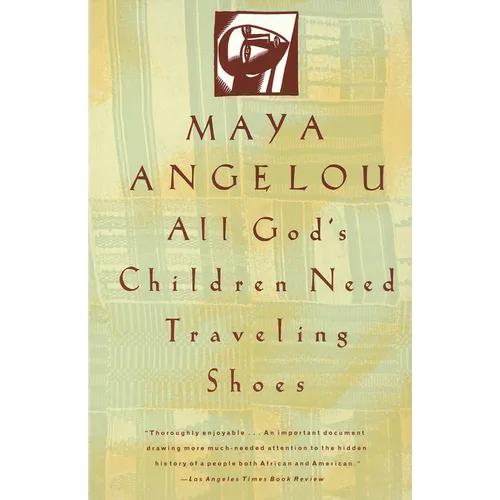 All God's Children Need Traveling Shoes: An Autobiography
