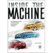 Inside the Machine: An Engineer's Tale of the Modern Automotive Industry