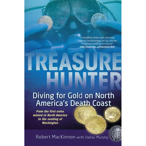 Treasure Hunter: Diving for Gold on North America's Death Coast