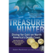 Treasure Hunter: Diving for Gold on North America's Death Coast