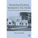 Transnational Women's Fiction: Unsettling Home and Homeland