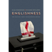 Englishness: The Political Force Transforming Britain