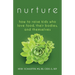 Nurture: How to Raise Kids Who Love Food, Their Bodies, and Themselves
