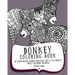 Donkey Coloring Book: 30 Hand Drawn, Doodle and Folk Art Style Donkey Adult Coloring Designs