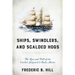 Ships, Swindlers, and Scalded Hogs: The Rise and Fall of the Crooker Shipyard in Bath, Maine