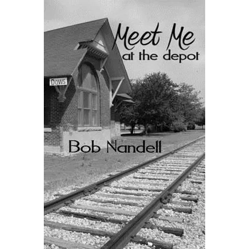 Meet Me at the Depot