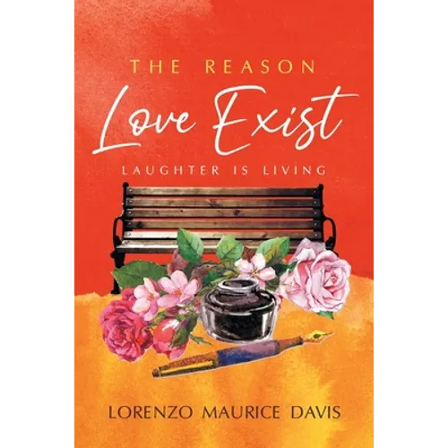 The Reason Love Exist: Laughter is Living