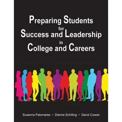 Preparing Students for Success and Leadership in College and Careers