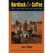 Hardtack and Coffee Or, the Unwritten Story of Army Life