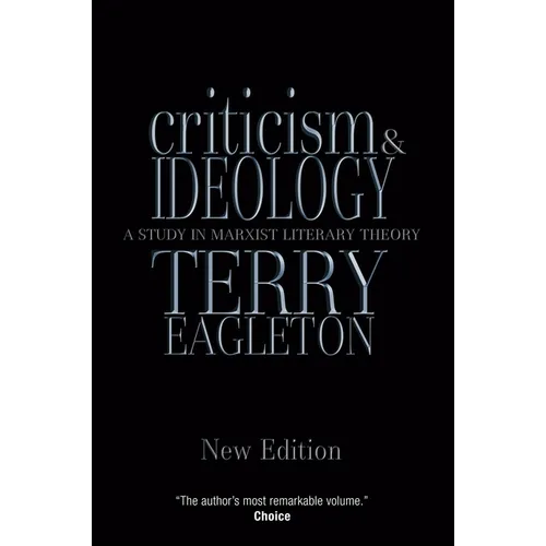 Criticism and Ideology: A Study in Marxist Literary Theory
