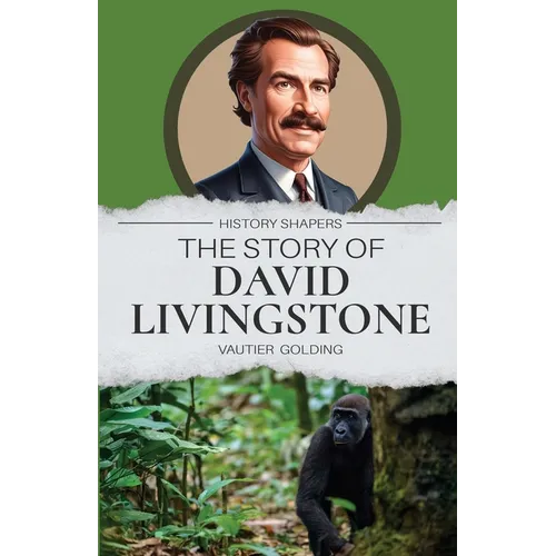The Story of David Livingstone