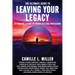 The Ultimate Guide to Leaving Your Legacy: 22 Powerful Lessons on Leading as a Soul Professional