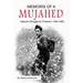 Memoirs of a Mujahed: Algeria's Struggle for Freedom, 1945-1962