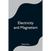 Electricity And Magnetism