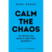Calm the Chaos: 10 Ways to Run a Better Agency