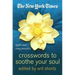 The New York Times Crosswords to Soothe Your Soul: 75 Fun, Relaxing Puzzles
