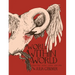 World Within the World: Collected Minicomix & Short Works 2010-2022