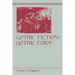 Gothic Fiction/Gothic Form