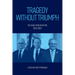 Tragedy without Triumph: The Coalition in Office 2013-2022