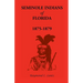 Seminole Indians of Florida: 1875-1879