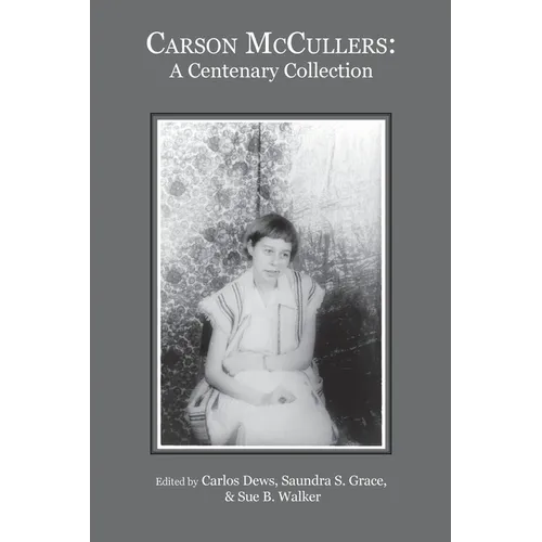 Carson McCullers: A Centenary Collection