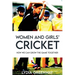 Women and Girls' Cricket: How We Can grow The Game Together